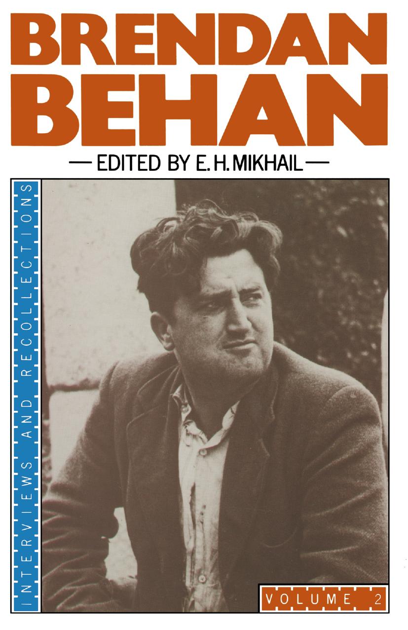 Brendan Behan: Volume 2: Interviews and Recollections by E. H. Mikhail (eds.)