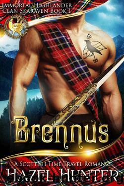 Brennus_A Scottish Time Travel Romance by Hazel Hunter