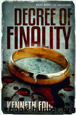 Brent Marks 08 Decree of Finality by Kenneth Eade