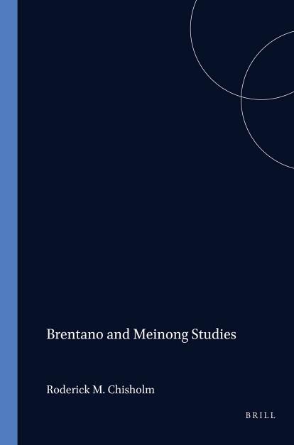 Brentano and Meinong Studies by Roderick M. Chisholm