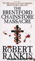 Brentford Chainstore Massacre, The by Rankin Robert