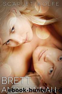 Brett and Hannah (Soul Mates 101 Series) by Wolfe Scarlet