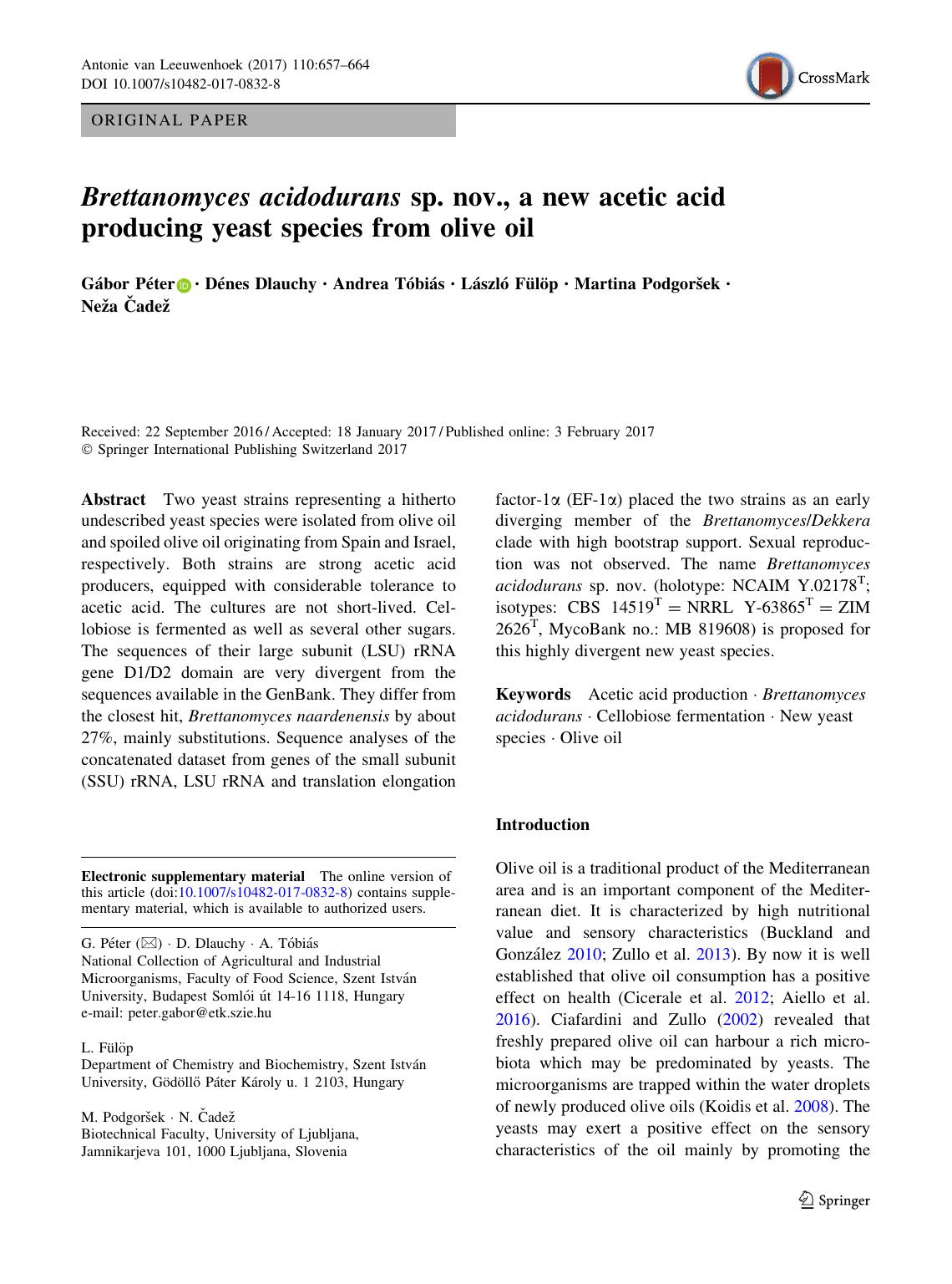 Brettanomyces acidodurans sp. nov., a new acetic acid producing yeast species from olive oil by unknow