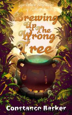 Brewing Up the Wrong Tree (Ivy's Botany Shop Witch Cozy Mystery Series Book 5) by Constance Barker