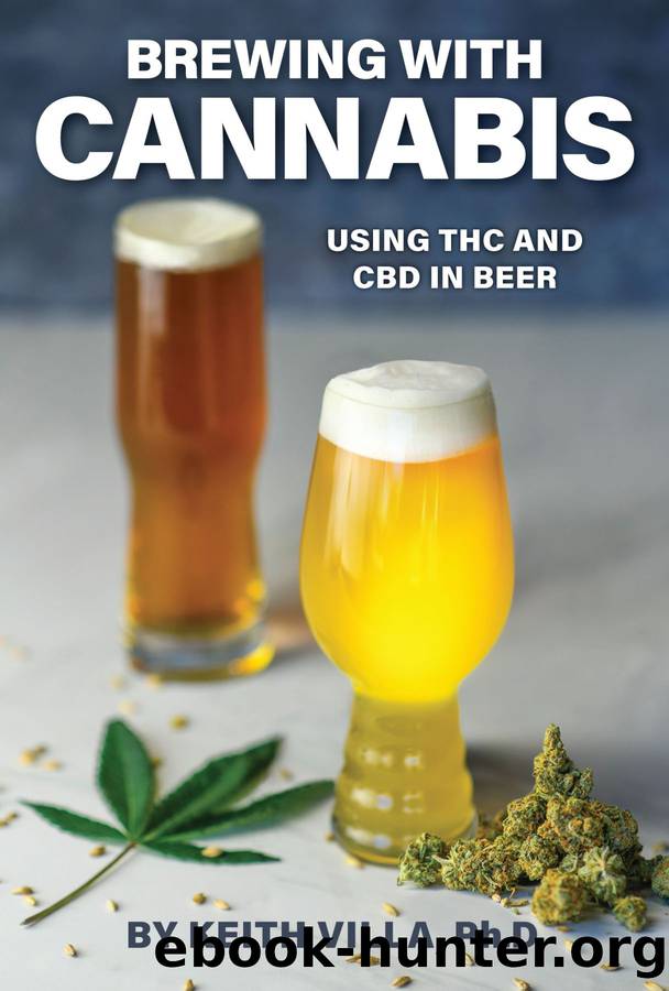 Brewing with Cannabis: Using THC and CBD in Beer by Keith Villa