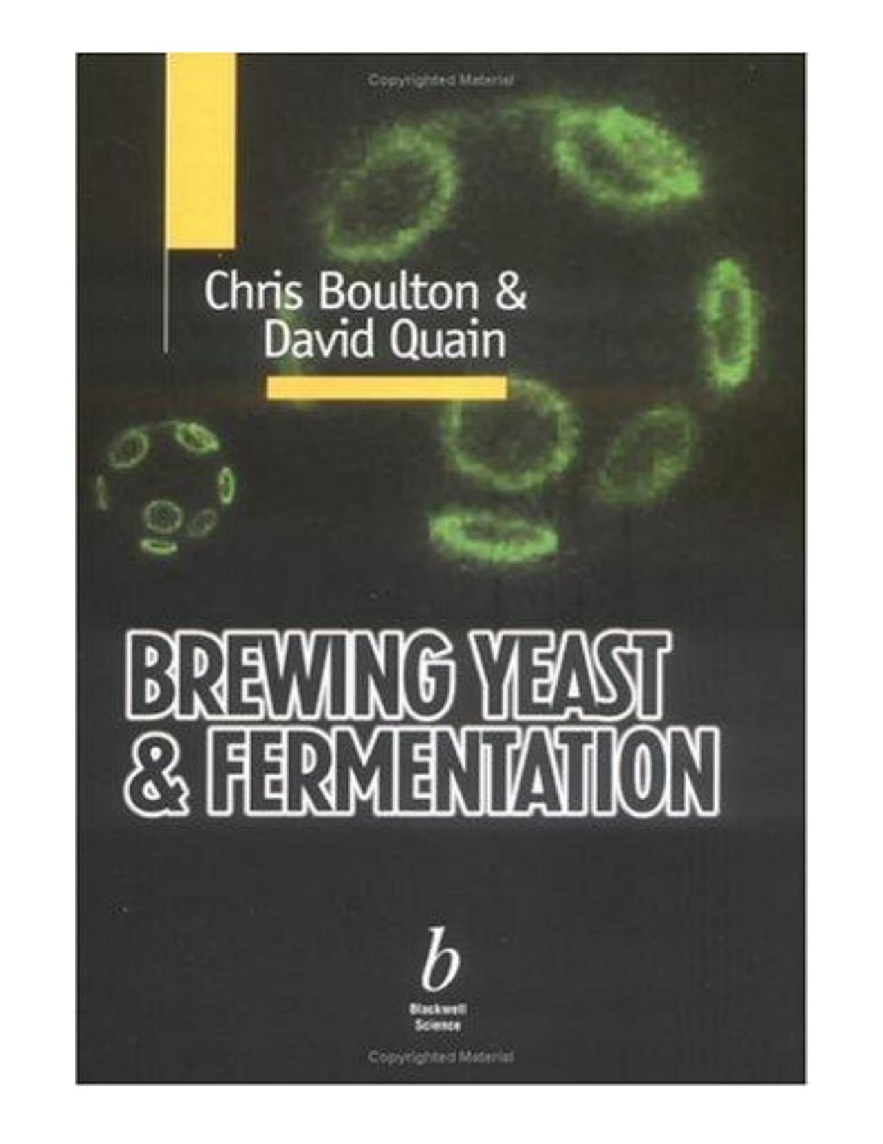 Brewing yeast and fermentation by Chris Boulton David Quain