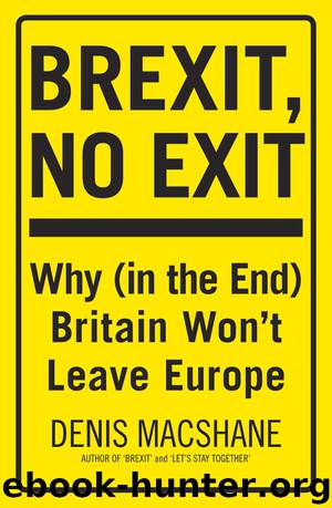 Brexit, No Exit by Denis MacShane