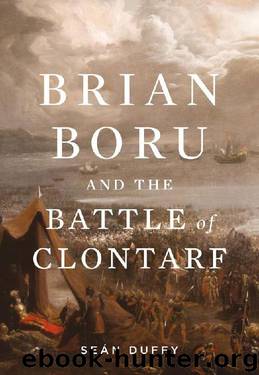 Brian Boru and the Battle of Clontarf by Sean Duffy