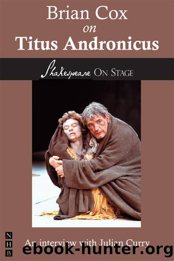 Brian Cox on Titus Andronicus by Brian Cox