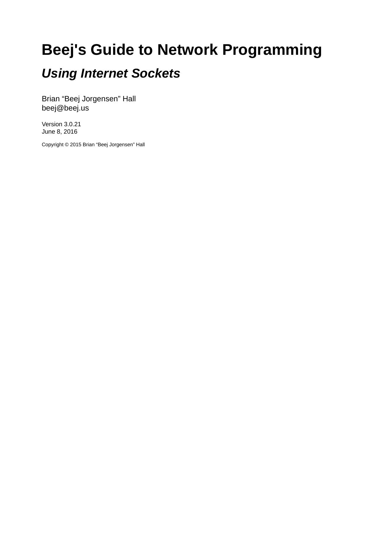Brian Hall Beejâs Guide To Network Programming Jorgensen Publishing by Unknown