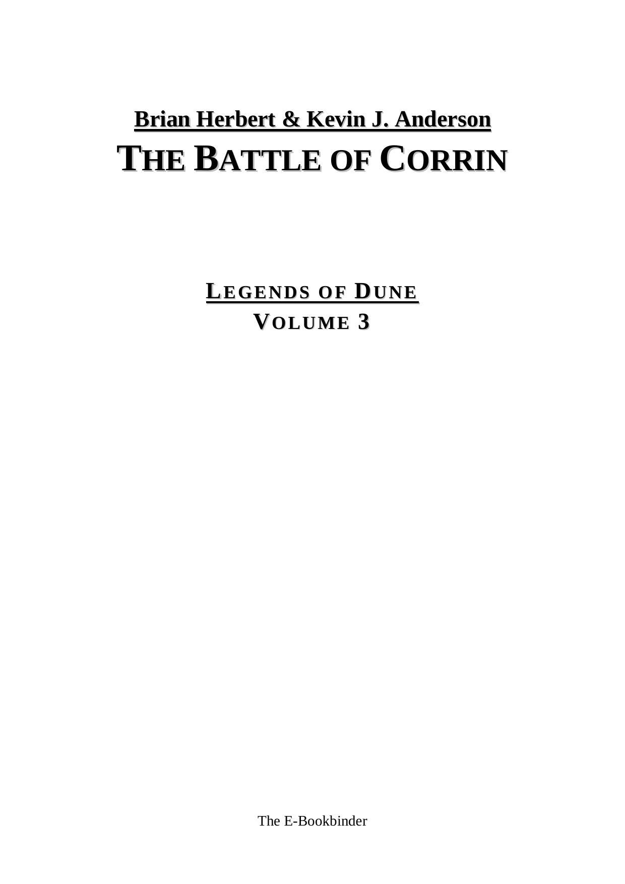 Brian Herbert & Kevin J. Anderson - Legends of Dune 03 - The Battle of Corrin by The E-Bookbinder