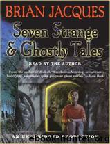 Brian Jacques by Seven Strange;Ghostly Tales