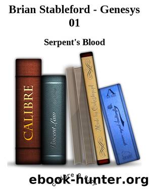 Brian Stableford - Genesys 01 by Serpent's Blood