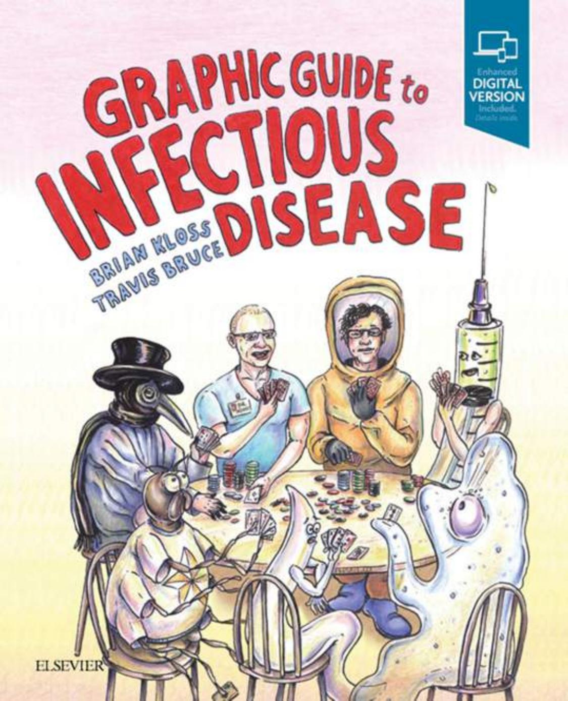 Brian T. Kloss - Graphic guide to infectious disease-Elsevier Inc. (2019) enhanced digital version by Brian T. Kloss - Graphic guide to infectious disease-Elsevier Inc. (2019)_compressed