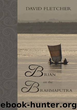 Brian on the Brahmaputra by David Fletcher