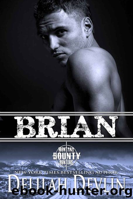 Brian: A Montana Bounty Hunters Story by Devlin Delilah