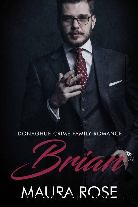 Brian: An Irish Mafia Romance Novella by Maura Rose