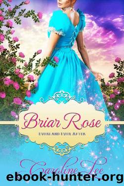 Briar Rose by Caroline Lee