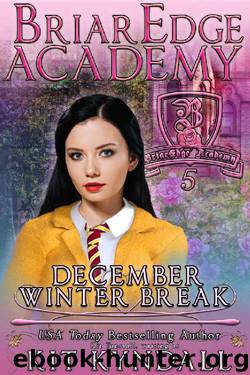 BriarEdge Academy: Winter Break by Kit Kyndall & Kit Tunstall