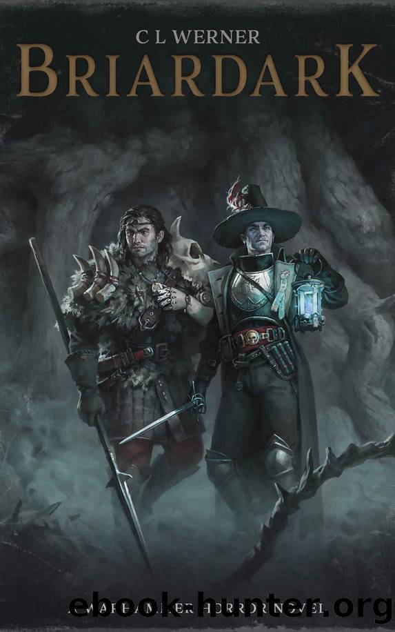 Briardark (Warhammer Horror) by C L Werner