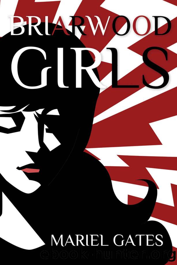 Briarwood Girls by Mariel Gates