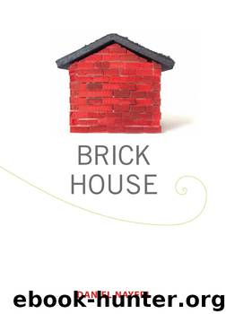 Brick House by Daniel Nayeri