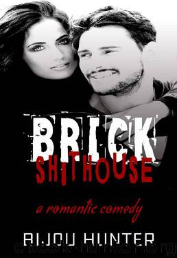 Brick Shithouse (White Horse Book 3) by Bijou Hunter
