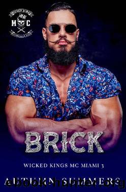 Brick: MC Romance and Nurse (Wicked Kings MC Miami Book 3) by Autumn Summers