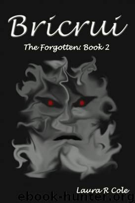 Bricrui (The Forgotten: Book 2) by Cole Laura R