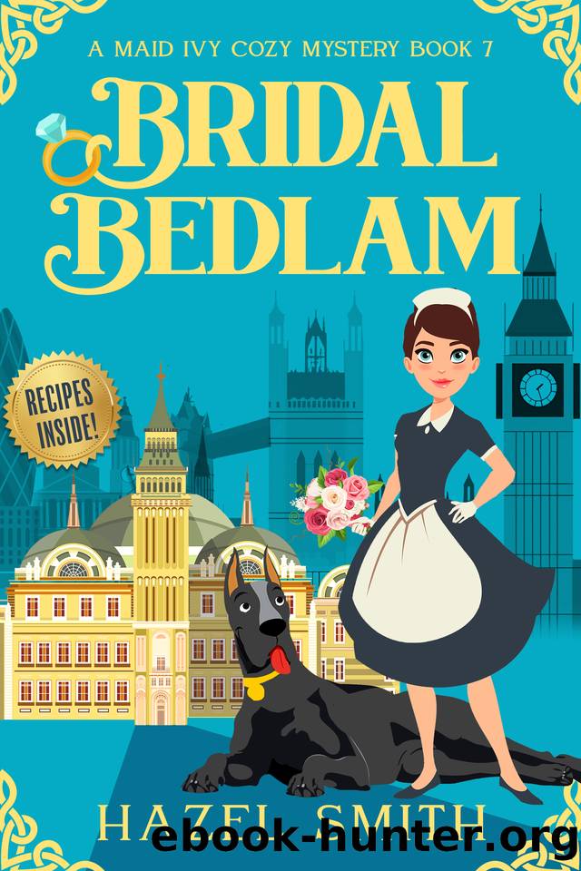 Bridal Bedlam: A Delightfully Addictive Cozy Crime Murder Mystery by Hazel Smith