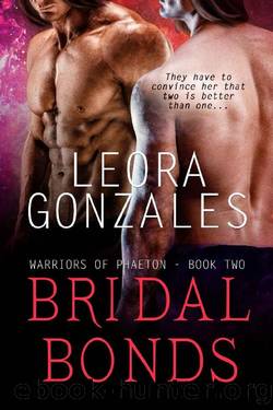 Bridal Bonds (Warriors of Phaeton Book 2) by Leora Gonzales