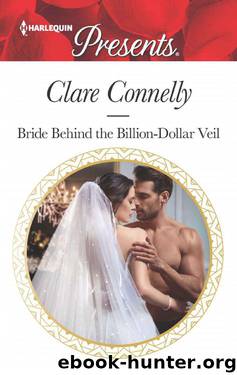 Bride Behind The Billion-Dollar Veil (Crazy Rich Greek Weddings Book 2) by Clare Connelly