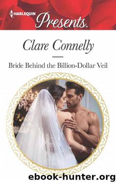Bride Behind The Billion-Dollar Veil by Clare Connelly