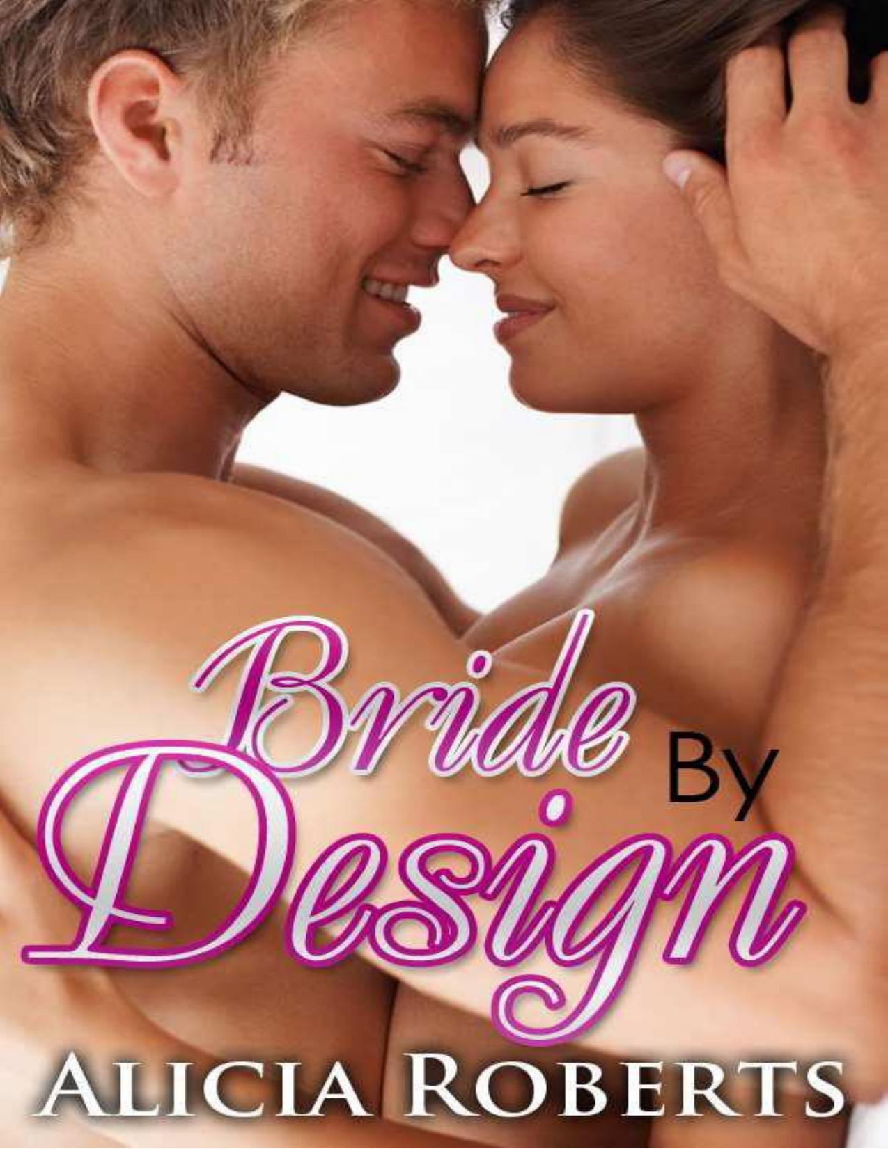 Bride By Design: Flights of Fancy (Taken By The Billionaire) by Roberts Alicia