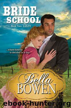 Bride School: Lizzy (The Brides of Diamond Springs Ranch 2) by Bella Bowen