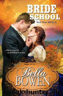 Bride School: Molly (The Brides of Diamond Springs Ranch 3) by Bella Bowen