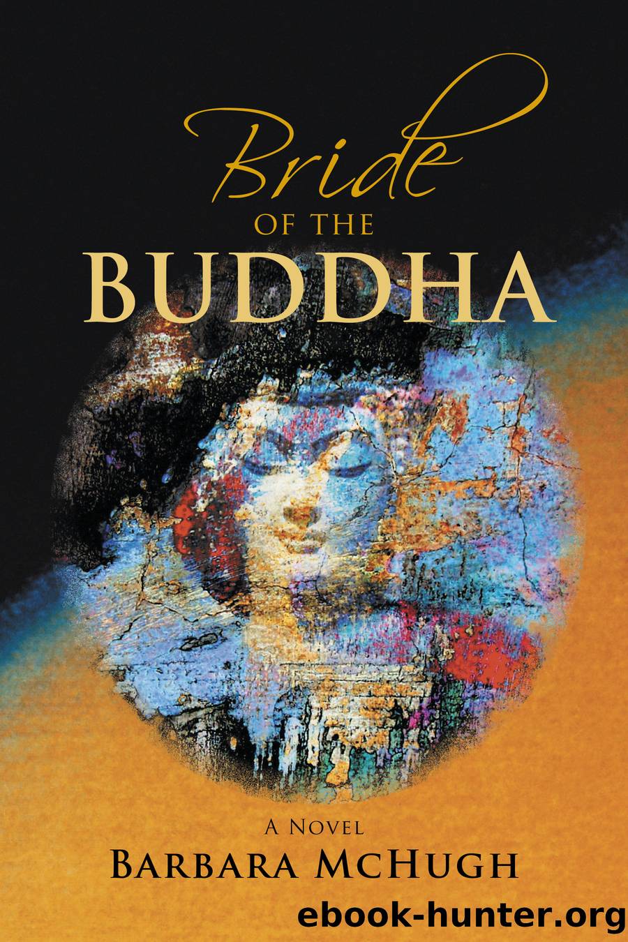 Bride of the Buddha by Barbara McHugh PhD