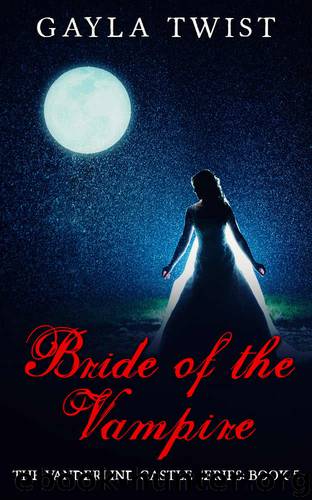 Bride of the Vampire by Gayla Twist