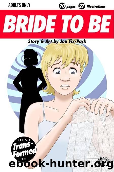 Bride to Be by Joe Six-Pack