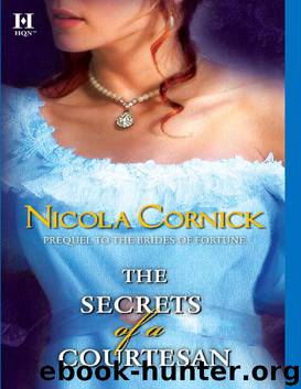 Brides of Fortune 00 - The Secrets of a Courtesan by Nicola Cornick