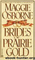 Brides of Prairie Gold by Maggie Osborne