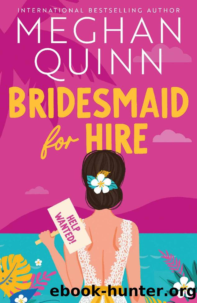 Bridesmaid for Hire by Meghan Quinn