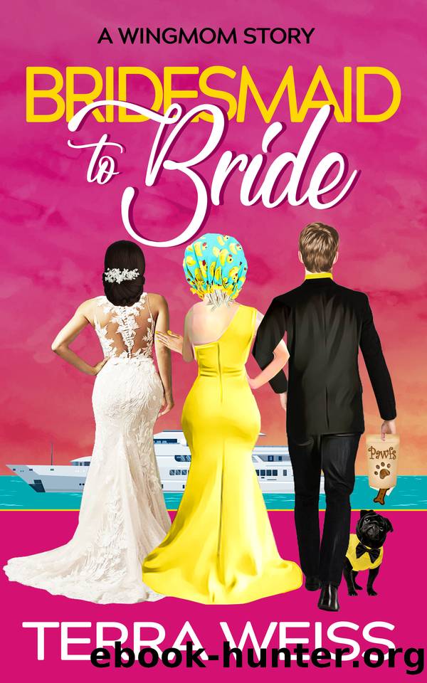 Bridesmaid to Bride (Wingmom Stories Book 3) by Terra Weiss