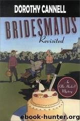 Bridesmaids Revisited by Cannell Dorothy