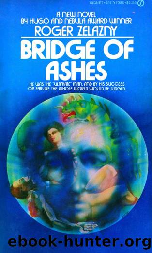 Bridge of Ashes (1976) by Roger Zelazny