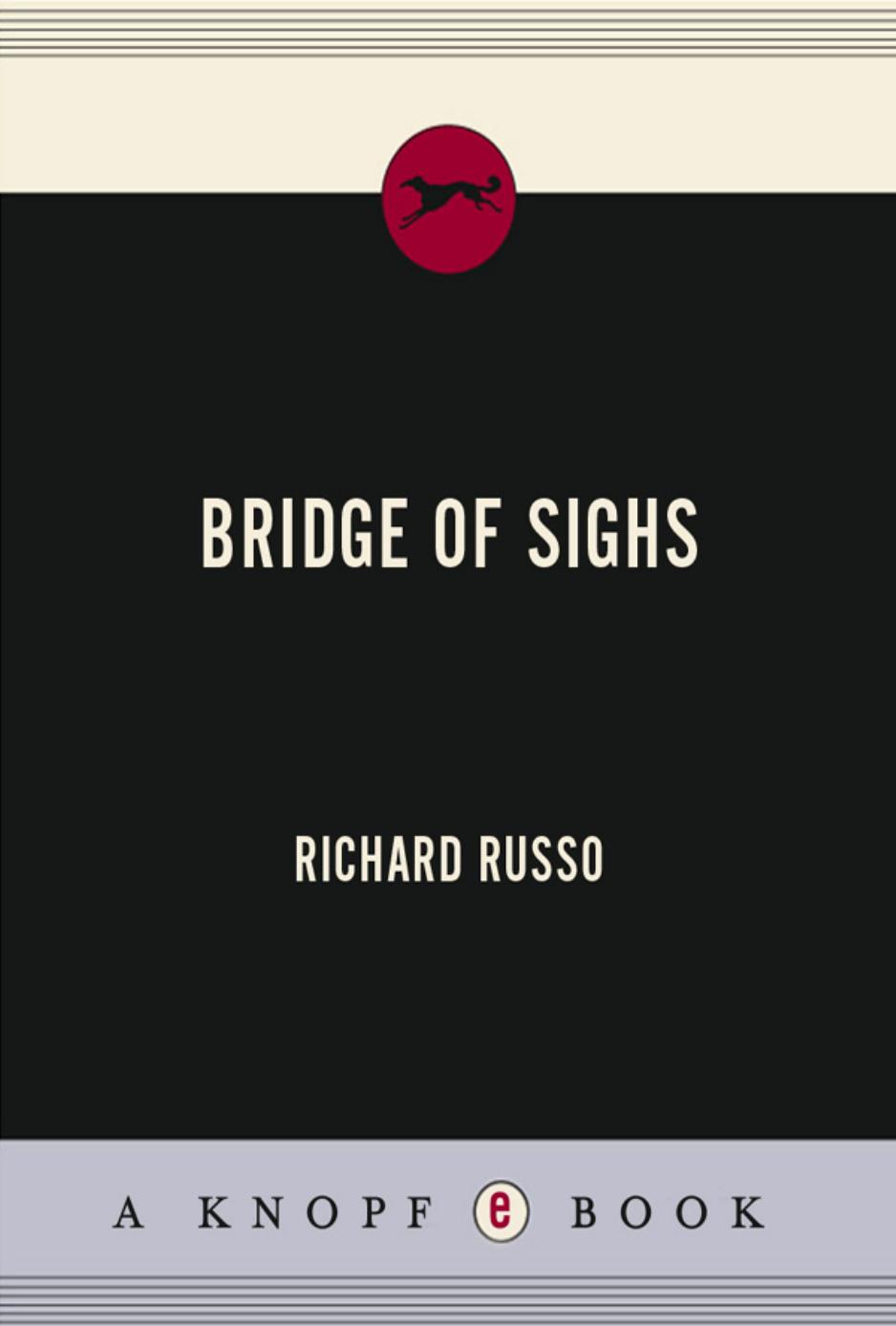 Bridge of Sighs by Richard Russo