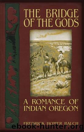 Bridge of the Gods by Frederic Homer Balch