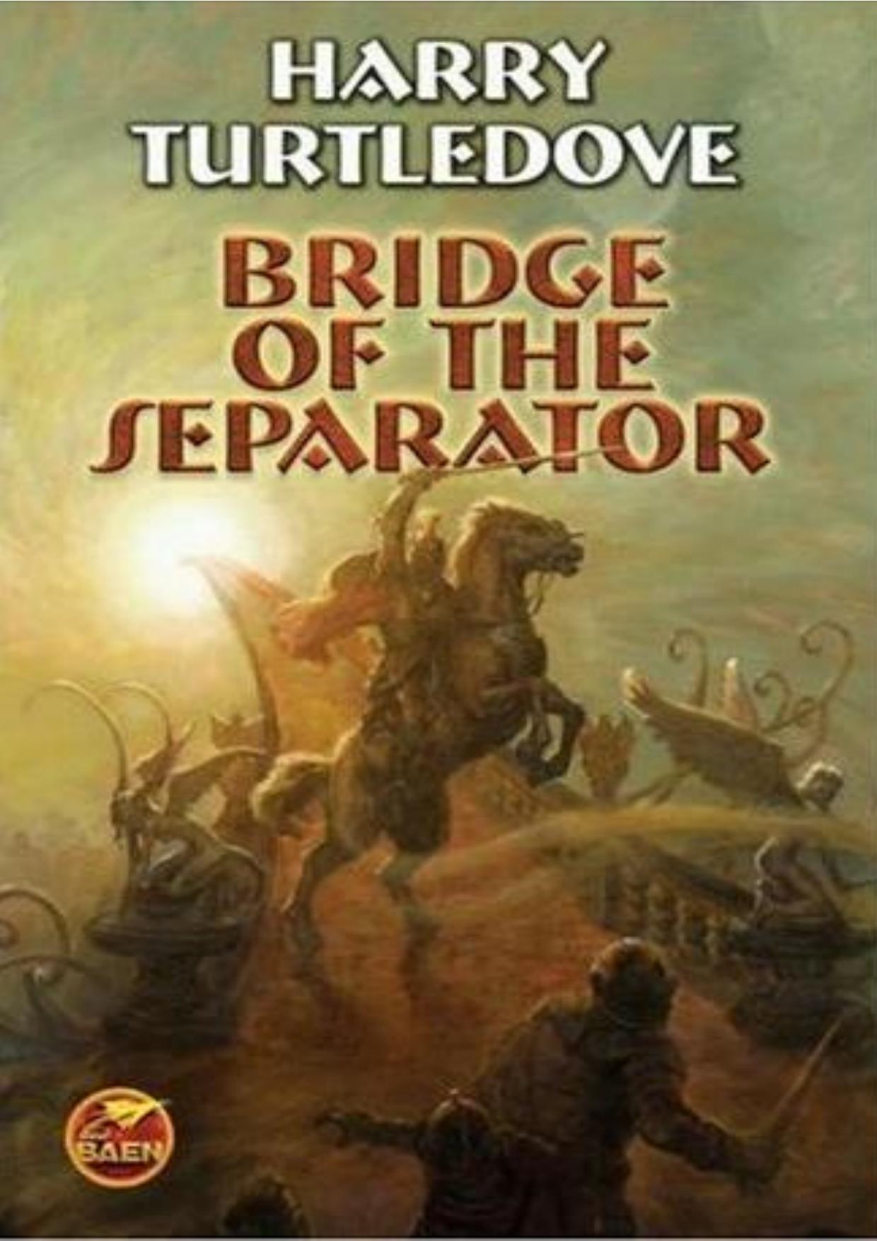 Bridge of the Separator by Harry Turtledove