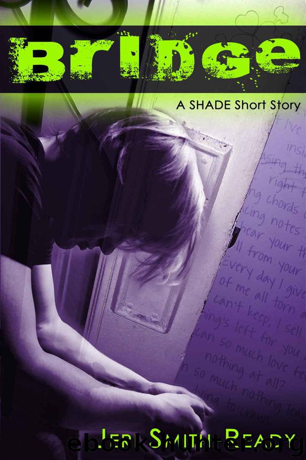 Bridge: A Shade short story by Smith-Ready Jeri