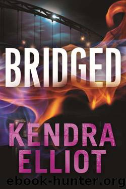 Bridged by Kendra Elliot